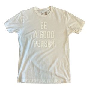 Be A Good Person Signature Classic Tee - White